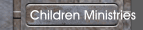 Children Ministries
